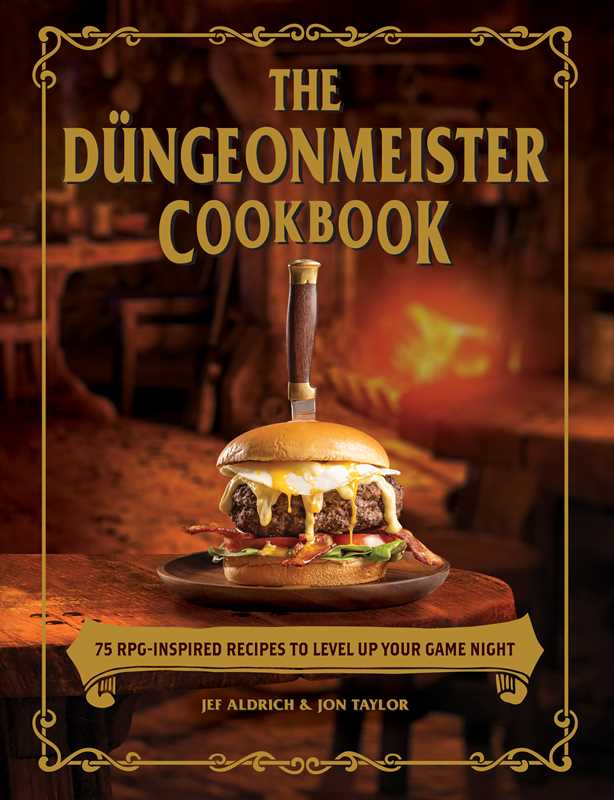 The Düngeonmeister Cookbook by Jef Aldrich & Jon Taylor