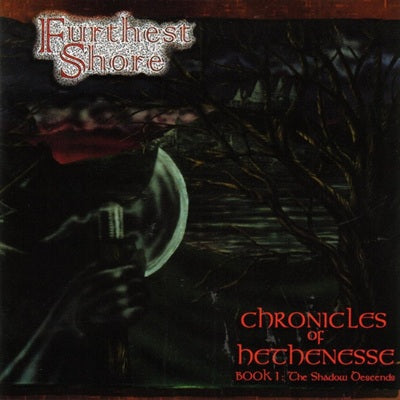 Furthest Shore - Chronicles of Hethenesse, Book 1: The Shadow Descends, CD