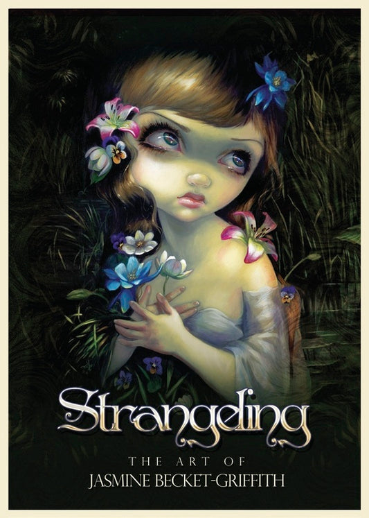 Strangeling by Jasmine Becket-Griffith, Art Book