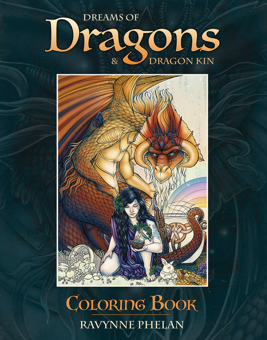 Dreams of Dragons & Dragon Kin Coloring Book, Art by Ravynne Phelan