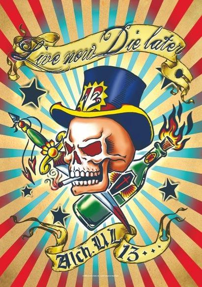 Live now Die later by Alchemy UL13, Textile Poster