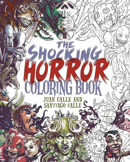 Shocking Horror Coloring Book by Juan Calle and Santiago Calle