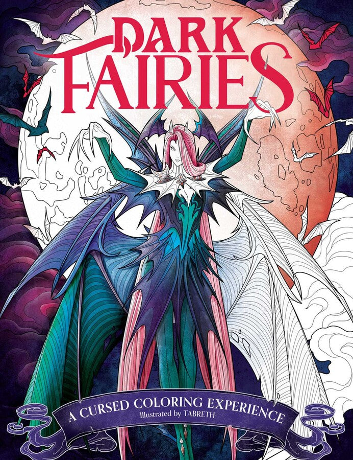 Dark Fairies Coloring A Cursed Coloring Experience Illustrated by Tabreth
