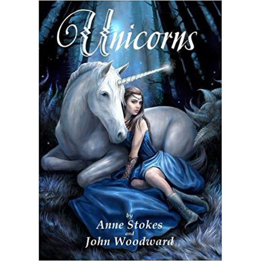 Unicorns by Anne Stokes and John Woodward, Book