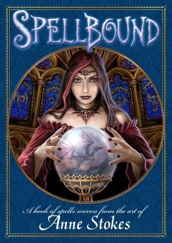 Spellbound Book by Anne Stokes